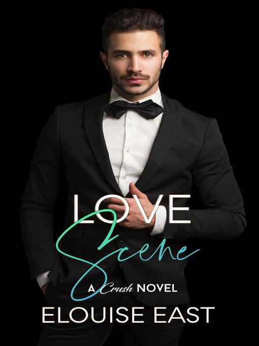 Title details for Love Scene by Elouise East - Available